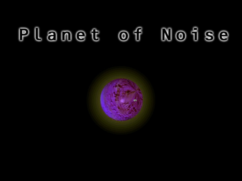 Planet of Noise